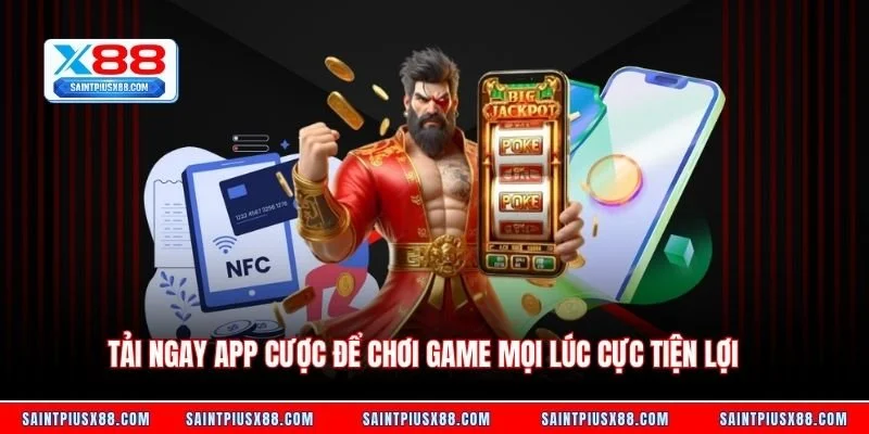 Tải ngay app cược để chơi game mọi lúc cực tiện lợi